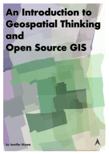 An Introduction to Geospatial Thinking and Open Source GIS book cover